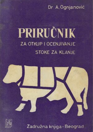 Aleksandar Ognjanović: Priručnik za otkup i ocenivanje stoke za klanje