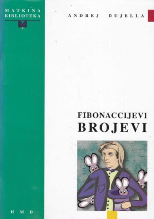 Andrej Dujella: Fibonaccijevi brojevi