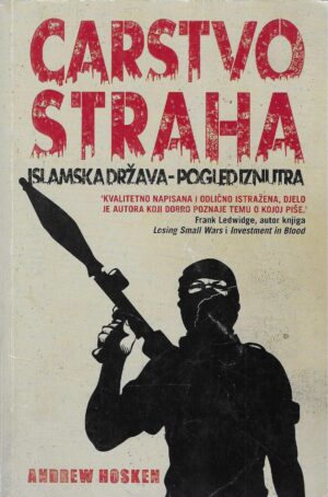 Andrew Hosken: Carstvo straha