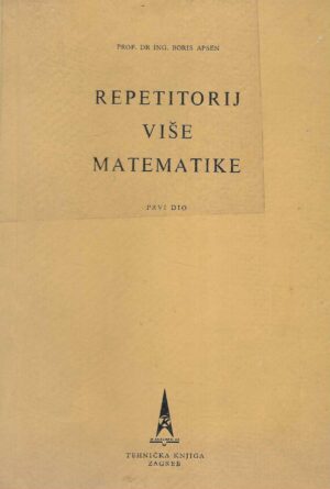 Boris Apsen: Repetitorij više matematike - 1. dio