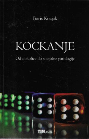 Boris Kozjak: Kockanje - od dokolice do socijalne patologije