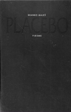 Branko Maleš: Placebo