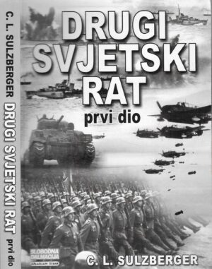C. L. Sulzberger: Drugi svjetski rat 1-2