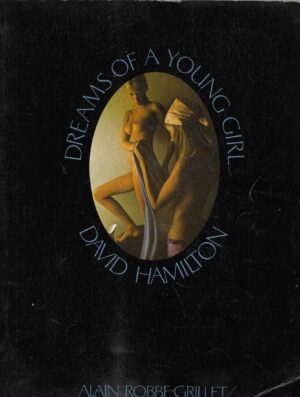 David Hamilton & Alain Robbe-Grillet: Dreams of a Young Girl