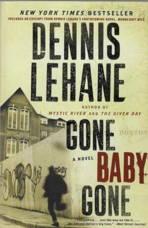 Dennis Lehane: Gone, Baby, Gone