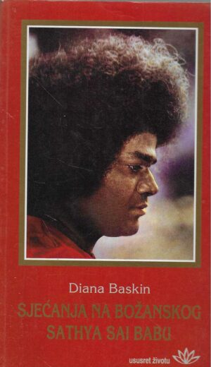 Diana Baskin: Sjećanja na božanskog Sathya Sai Babu