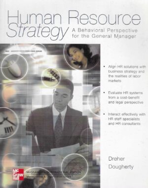 Dreher & Dougherty: Human Resource Strategy - A Behavioral Perspective for the General Manager