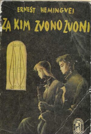 Ernest Hemingvej: Za kim zvono zvoni