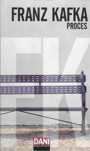 Franz Kafka: Proces