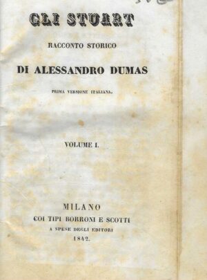 Gli Stuart racconto storico di Alessandro Dumas - Prima versione italiana