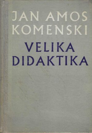 Jan Amos Komenski: Velika didaktika