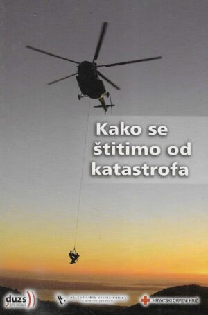 Kako se štitimo od katastrofa - zbornik radova