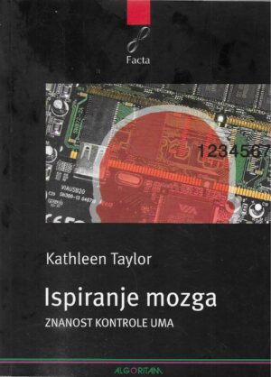 Kathleen Taylor: Ispiranje mozga - znanost kontrole uma