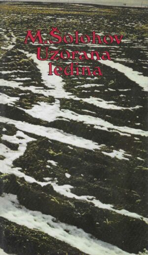M. Šolohov: Uzorana ledina
