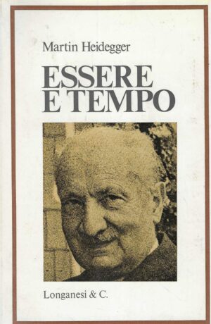 Martin Heidegger: Essere e tempo