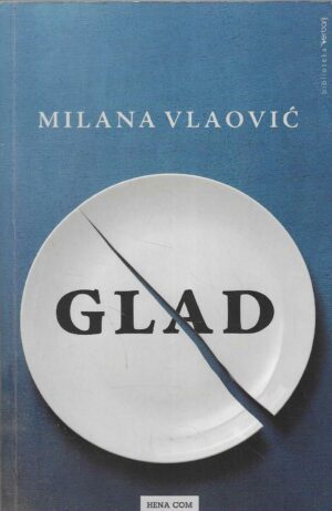 Milana Vlaović: Glad