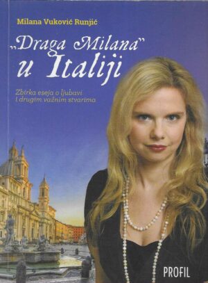 Milana Vuković Runjić: "Draga Milana" u Italiji