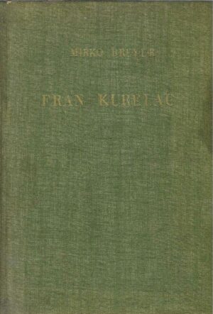 Mirko Breyer: Tragom života i rada Frana Kurelca