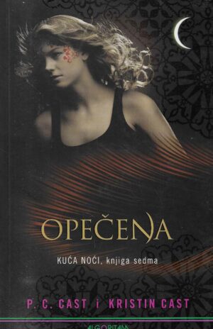 P.C. Cast i Kristin Cast: Opečena - Kuća noći, knjiga sedma