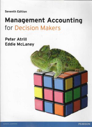 Peter Atrill, Eddie McLaney: Management Account for Decision Makers