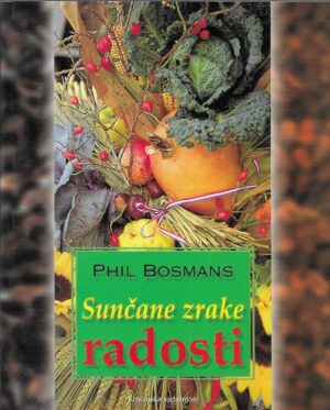 Phil Bosmans: Sunčane zrake radosti