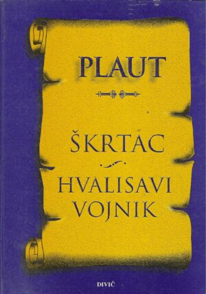 Plaut: Škrtac i Hvalisavi vojnik