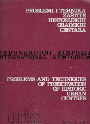 Problemi i tehnika zaštite historijskih gradskih centara - Međunarodni simpozij