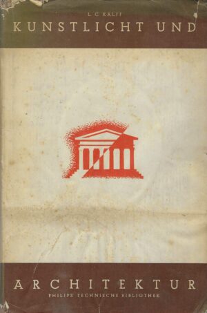 L. C. Kalff: Kunstlicht und Architektur