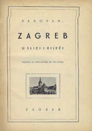 Radovan: Zagreb u slici i riječi