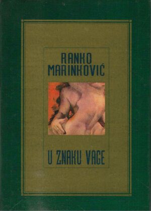 Ranko Marinković: U znaku vage