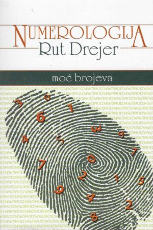 Ruth A. Drayer: Numerologija - moć brojeva