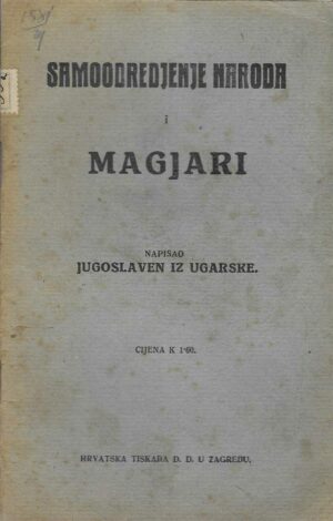 Samoodredjenje naroda i Magjari – Napisao Jugoslaven iz Ugarske