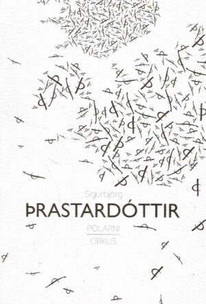 Sigurbjörg Þrastardóttir: Polarni cirkus