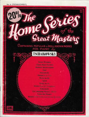 The Home Series of the Great Masters 6 - Tschaikowsky