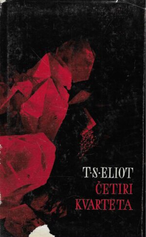 T.S. Eliot: Četiri kvarteta