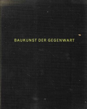 Udo Kultermann: Baukunst der Gegenwart