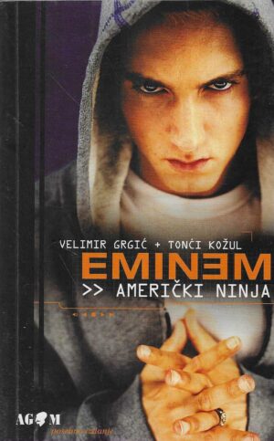 Velimir Grgić, Tonći Kožul: Eminem - Američki ninja