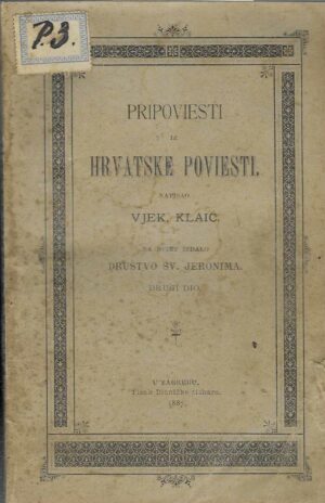 Vjekoslav Klaić: Pripoviesti iz hrvatke poviesti - Drugi dio