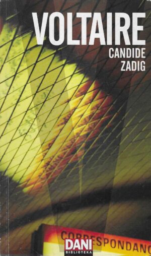 Voltaire: Candide ili optimizam / Zadig ili sudbina