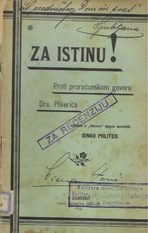 Za istinu! - Proti proračunskom govoru dra. Pliverića - Napisao u "Obzoru" njegov suradnik Dinko Politeo