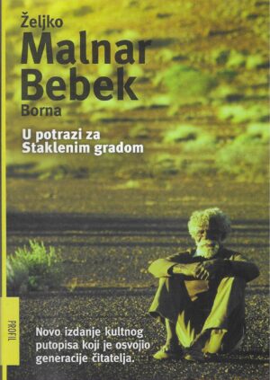 Željko Malnar, Borna Bebek: U potrazi za Staklenim Gradom