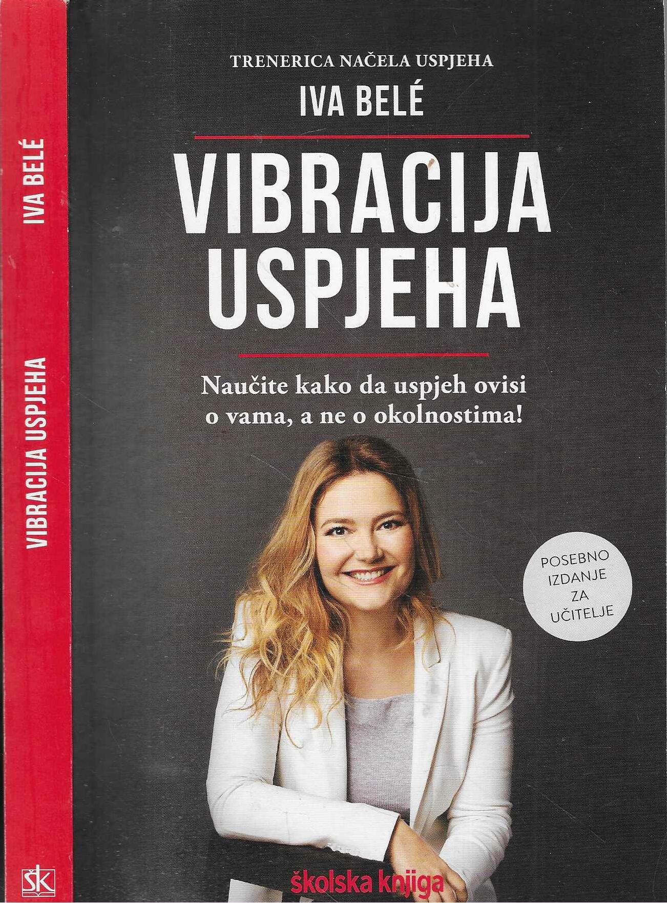 Iva Belé: Vibracija uspjeha