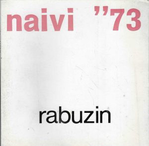 Ivan Rabuzin: Naivi '73.