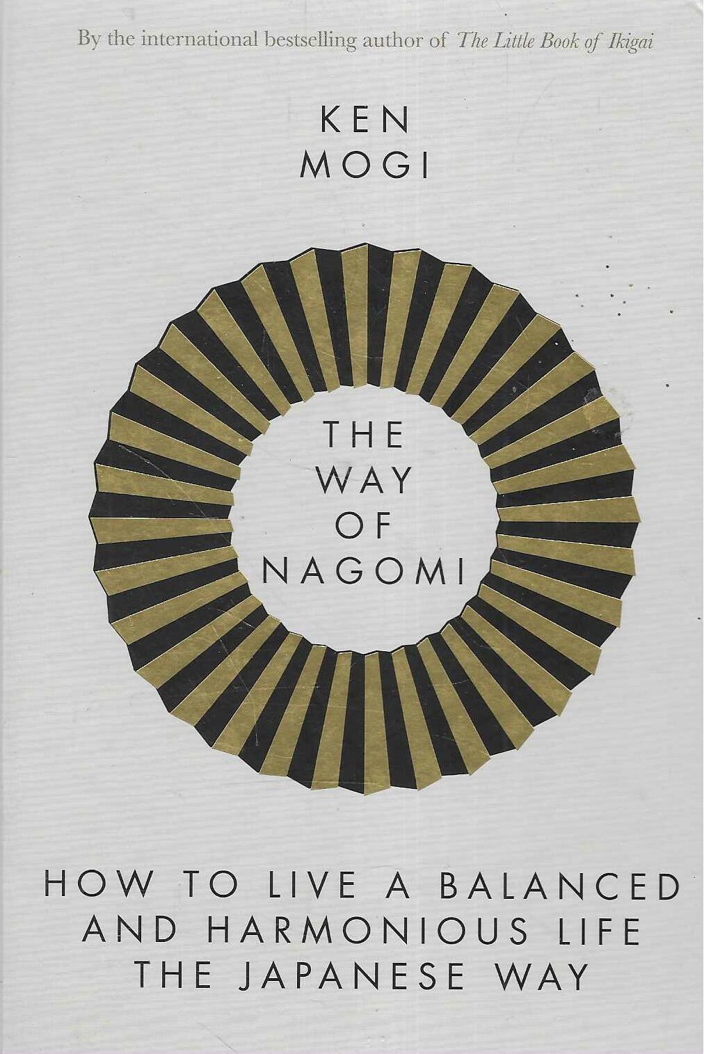 Ken Mogi: The Way of Nagomi