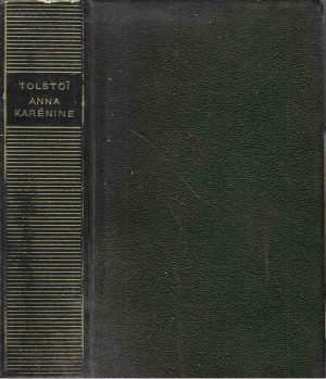 Léon Tolstoï: Anna Karénine/Résurrection