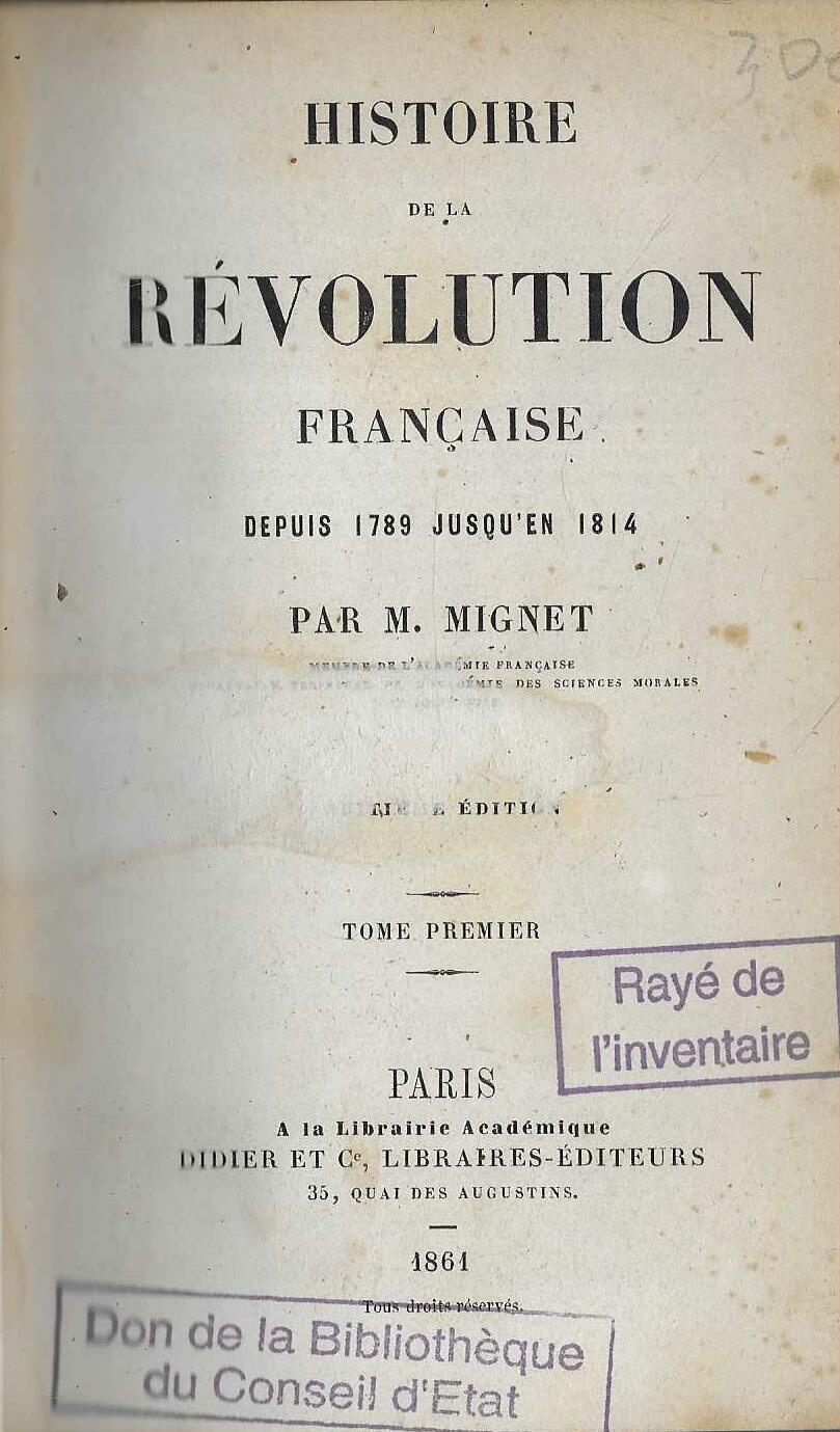 M. Mignet: Historie de la Révolution Française depuis 1789 jusqu'en 1814