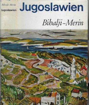 Oto und Lise Bihalji-Merin: Jugoslawien