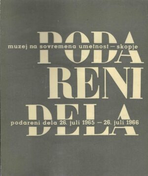 Podareni dela 26. juli 1965. - 26. juli 1966.